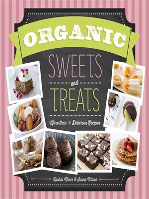 cover image of Organic Sweets and Treats